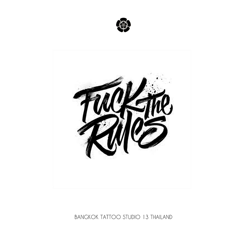 lettering-tattoo-design-fuck-the-rules